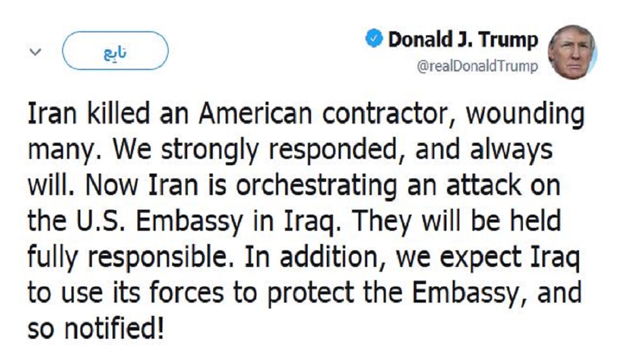 تغريدة ترامب بشأن اقتحام السفارة الأميركية في العراق.